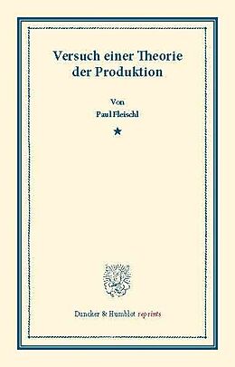 E-Book (pdf) Versuch einer Theorie der Produktion. von Paul Fleischl