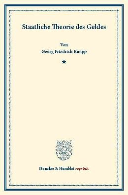 E-Book (pdf) Staatliche Theorie des Geldes. von Georg Friedrich Knapp