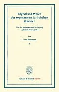 E-Book (pdf) Begriff und Wesen der sogenannten juristischen Personen. von Ernst Zitelmann