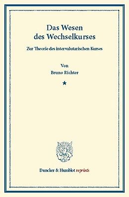 E-Book (pdf) Das Wesen des Wechselkurses. von Bruno Richter