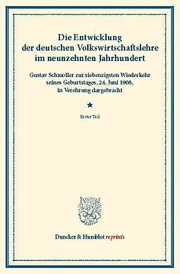 E-Book (pdf) Die Entwicklung der deutschen Volkswirtschaftslehre im neunzehnten Jahrhundert. von 
