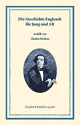 E-Book (pdf) Die Geschichte Englands für Jung und Alt. von Charles Dickens