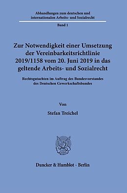 E-Book (pdf) Zur Notwendigkeit einer Umsetzung der Vereinbarkeitsrichtlinie 2019/1158 vom 20. Juni 2019 in das geltende Arbeits- und Sozialrecht. von Stefan Treichel