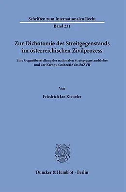 E-Book (pdf) Zur Dichotomie des Streitgegenstands im österreichischen Zivilprozess. von Friedrich Jan Kieweler