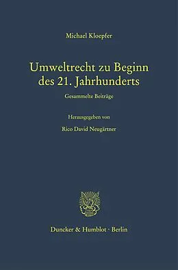 E-Book (pdf) Umweltrecht zu Beginn des 21. Jahrhunderts. von Michael Kloepfer