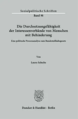 E-Book (pdf) Die Durchsetzungsfähigkeit der Interessenverbände von Menschen mit Behinderung. von Laura Schultz