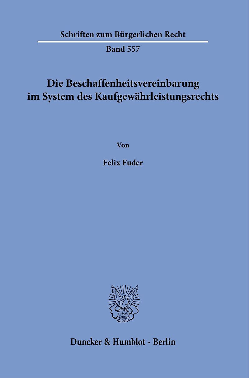 Die Beschaffenheitsvereinbarung im System des Kaufgewährleistungsrechts.