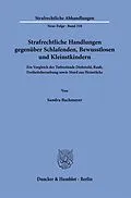 E-Book (pdf) Strafrechtliche Handlungen gegenüber Schlafenden, Bewusstlosen und Kleinstkindern. von Sandra Bachmayer