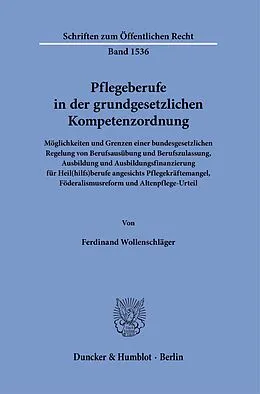 E-Book (pdf) Pflegeberufe in der grundgesetzlichen Kompetenzordnung von Ferdinand Wollenschläger