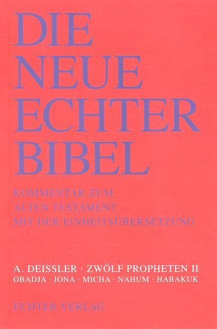 Die Neue Echter-Bibel. Kommentar / Kommentar zum Alten Testament mit Einheitsübersetzung / Zwölf Propheten II