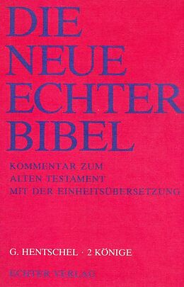 Paperback Die Neue Echter-Bibel. Kommentar / Kommentar zum Alten Testament mit Einheitsübersetzung / 2 Könige von Georg Hentschel