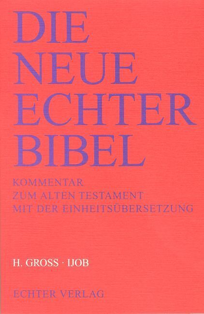 Die Neue Echter-Bibel. Kommentar / Kommentar zum Alten Testament mit Einheitsübersetzung / Ijob