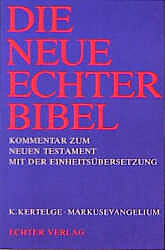 Die Neue Echter-Bibel. Kommentar / Markusevangelium