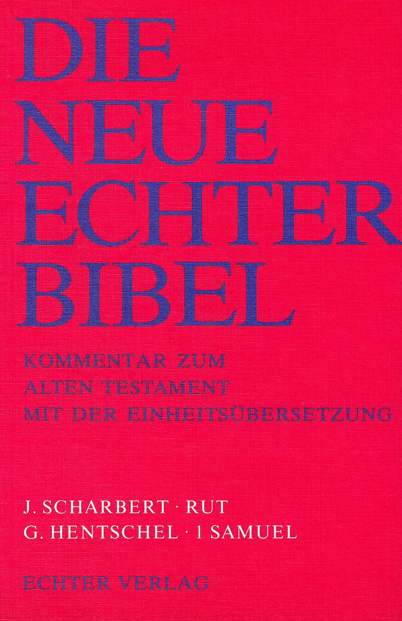 Die Neue Echter-Bibel. Kommentar / Kommentar zum Alten Testament mit Einheitsübersetzung / Rut /1 Samuel