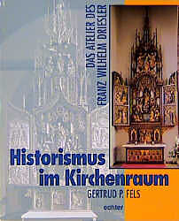 Paperback Historismus im Kirchenraum von Gertrud P Fels