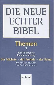 Themen / Der Nächste - der Fremde - der Feind
