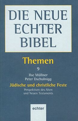 Paperback Themen / Jüdische und christliche Feste von Ilse Müllner, Peter Dschulnigg