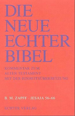 Paperback Die Neue Echter-Bibel. Kommentar / Kommentar zum Alten Testament mit Einheitsübersetzung / Jesaja 56-66 von Burkard Zapff