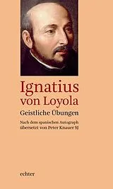 Fester Einband Geistliche Übungen von Ignatius von Loyola