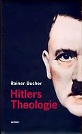 E-Book (pdf) Hitlers Theologie von Rainer Bucher