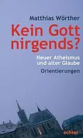 E-Book (pdf) Kein Gott nirgends? von Matthias Wörther