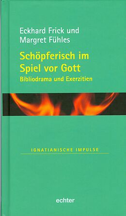 E-Book (pdf) Schöpferisch im Spiel vor Gott von Eckhard Frick, Margret Fühles