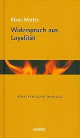 E-Book (pdf) Widerspruch aus Loyalität von Klaus Mertes