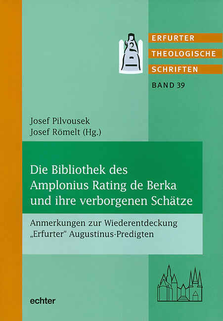 Die Bibliothek des Amplonius Rating de Berka und ihre verborgenen Schätze