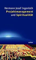 E-Book (pdf) Projektmanagement und Spiritualität von Hermann J Ingenlath