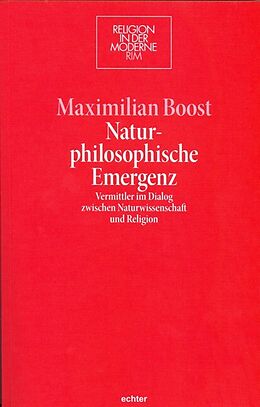 Kartonierter Einband Naturphilosophische Emergenz von Maximilian Boost
