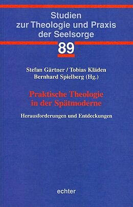 Kartonierter Einband Praktische Theologie in der Spätmoderne von 