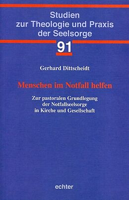 Kartonierter Einband Menschen im Notfall helfen von Gerhard Dittscheidt