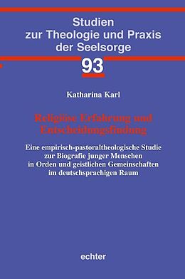 Kartonierter Einband Religiöse Erfahrung und Entscheidungsfindung von Katharina Karl