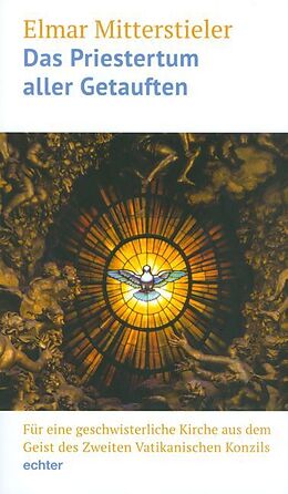 Paperback Das Priestertum aller Getauften von Elmar Mitterstieler