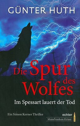 Kartonierter Einband Die Spur des Wolfes von Günter Huth