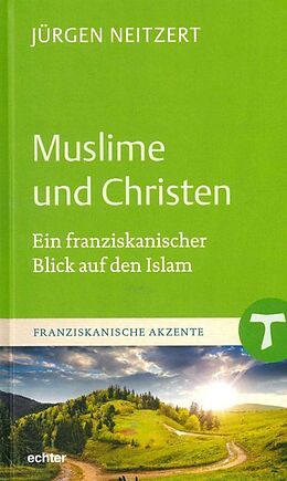Fester Einband Muslime und Christen von Jürgen Neitzert