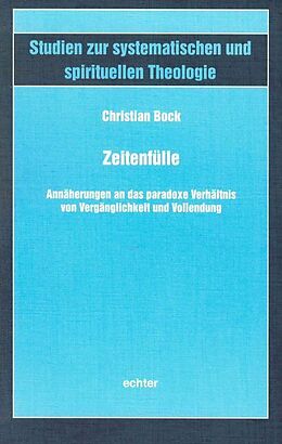 Kartonierter Einband Zeitenfülle von Christian Bock