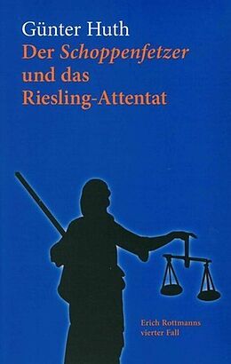 Paperback Der Schoppenfetzer und das Riesling-Attentat von Günter Huth