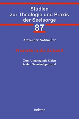 E-Book (pdf) Wurzeln in die Zukunft von Alexander Notdurfter