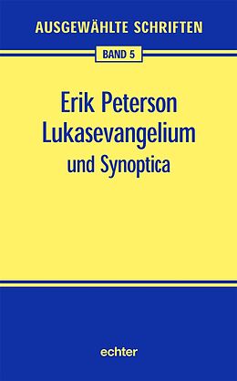 E-Book (pdf) Lukasevangelium und Synoptica von Erik Peterson