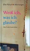 E-Book (pdf) Weiß ich, was ich glaube? von Elke Pahud de Mortanges