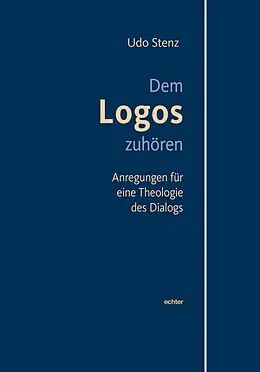 E-Book (pdf) Dem Logos zuhören von Udo Stenz