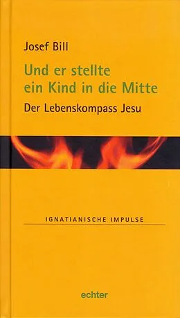 E-Book (pdf) Und er stellte ein Kind in die Mitte von Josef Bill