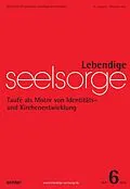 E-Book (pdf) Lebendige Seelsorge 6/2014 von Erich Garhammer