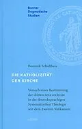 E-Book (pdf) Die Katholizität der Kirche von Dominik Schultheis