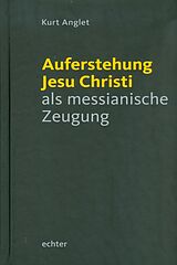 E-Book (pdf) Auferstehung Jesu Christi als messianische Zeugung von Kurt Anglet