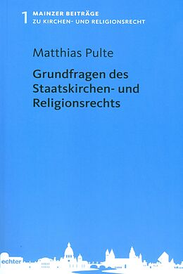 E-Book (pdf) Grundfragen des Staatskirchen- und Religionsrechts von Matthias Pulte