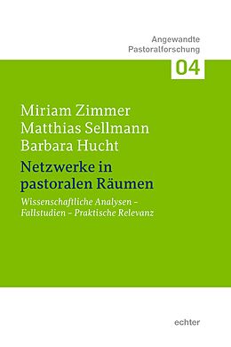 E-Book (pdf) Netzwerke in pastoralen Räumen von Miriam Zimmer, Matthias Sellmann, Barbara Hucht