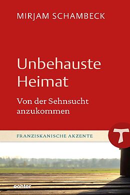 E-Book (pdf) Unbehauste Heimat von Mirjam Schambeck