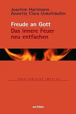 E-Book (pdf) Freude an Gott von Joachim Hartmann, Annette Clara Unkelhäußer